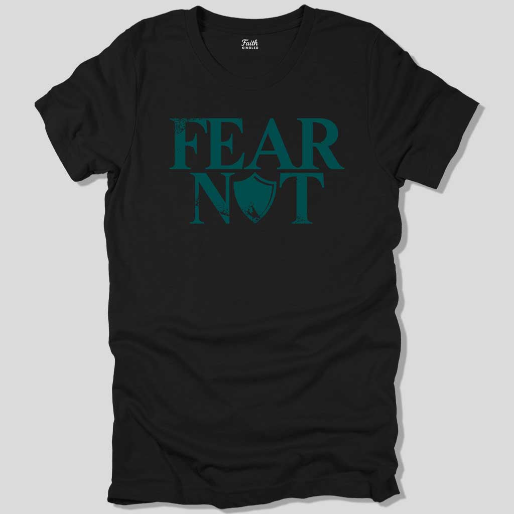 Fear Not Unisex Tee