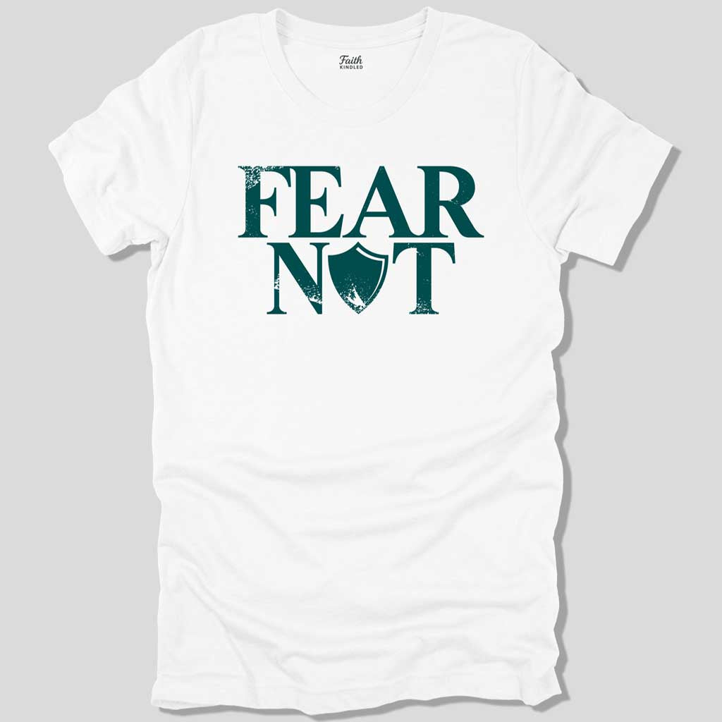 Fear Not Unisex Tee
