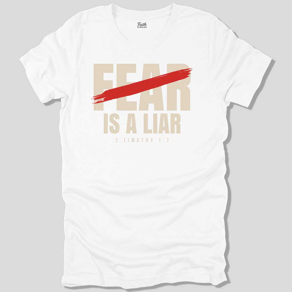 Fear is a Liar Unisex Tee
