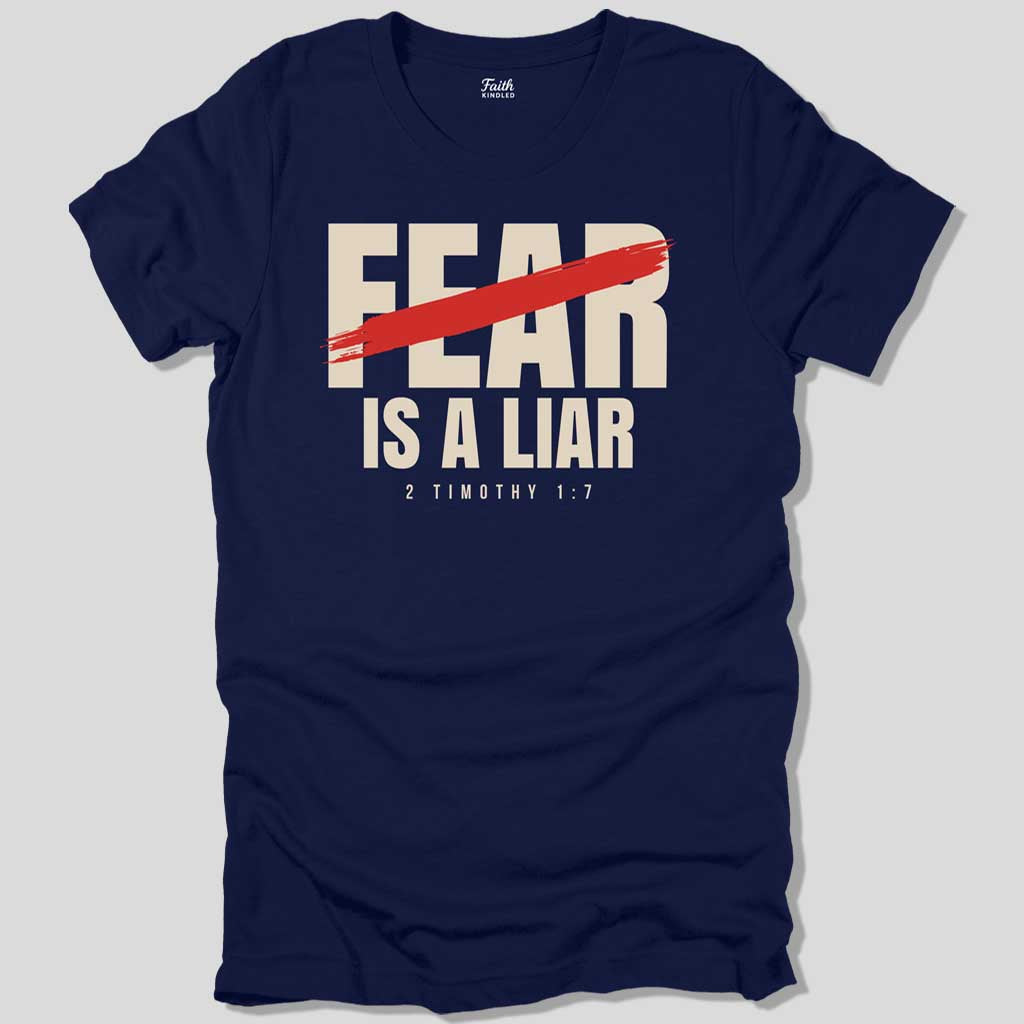 Fear is a Liar Unisex Tee