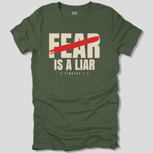 Fear is a Liar Unisex Tee