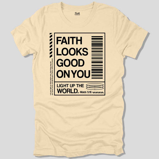 Faith Looks Good On You Unisex Tee