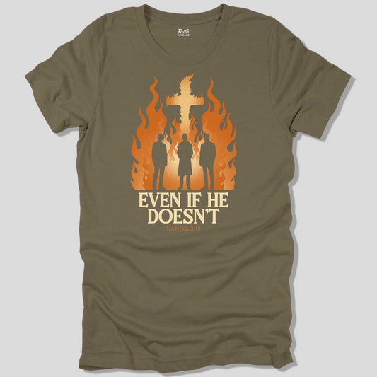 Even If He Doesn't Unisex Tee