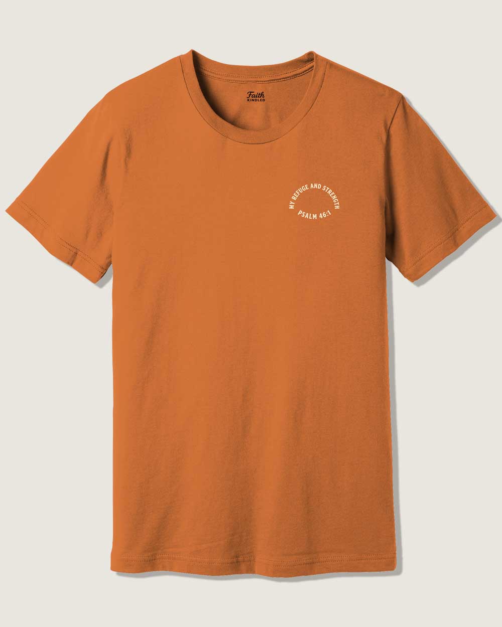 My Refuge And Strength Unisex Tee