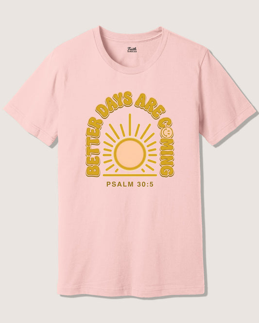 Better Days Unisex Tee