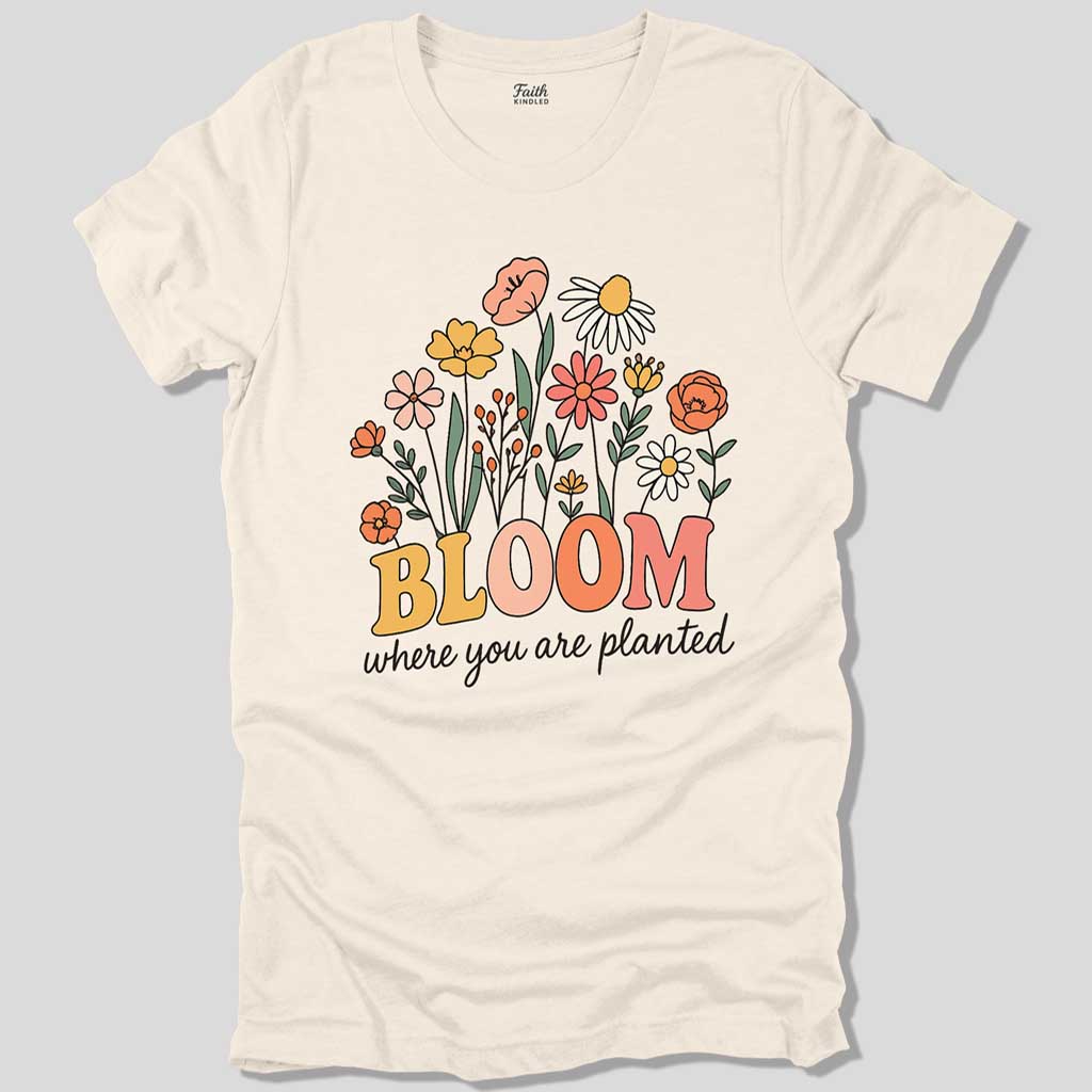 Bloom Where Planted Unisex Tee