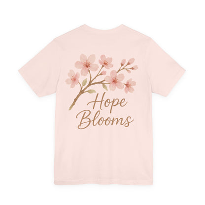 Hope Blooms Unisex Tee