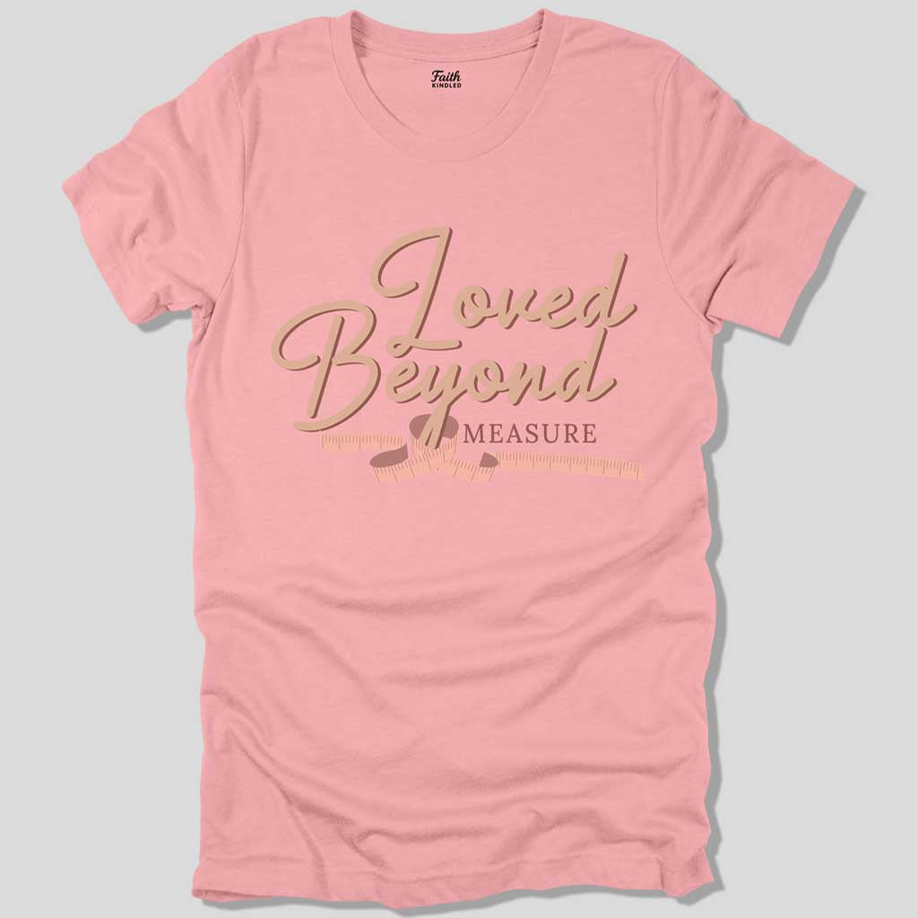 Loved Beyond Measure Unisex Tee