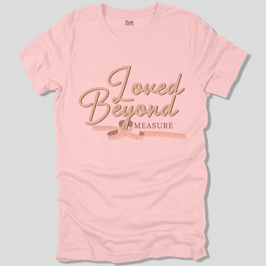 Loved Beyond Measure Unisex Tee