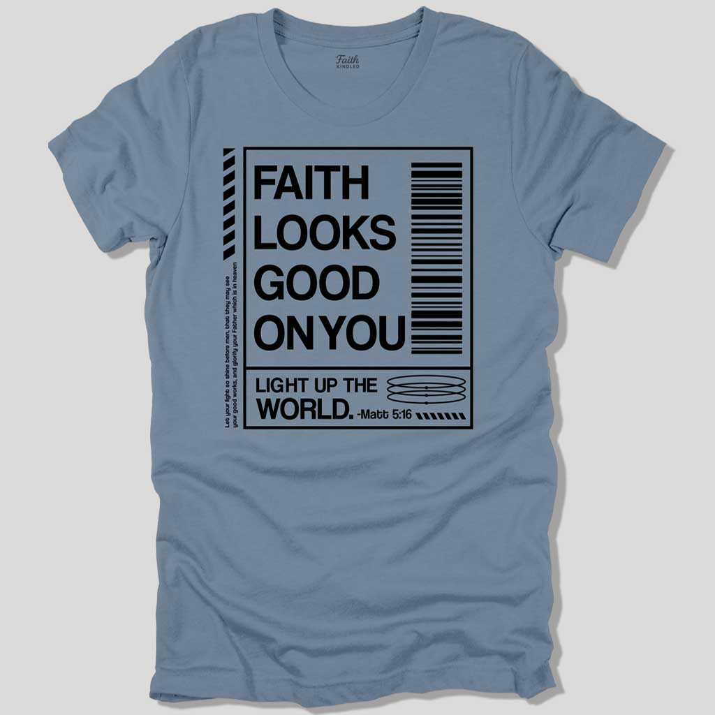 Faith Looks Good On You Unisex Tee