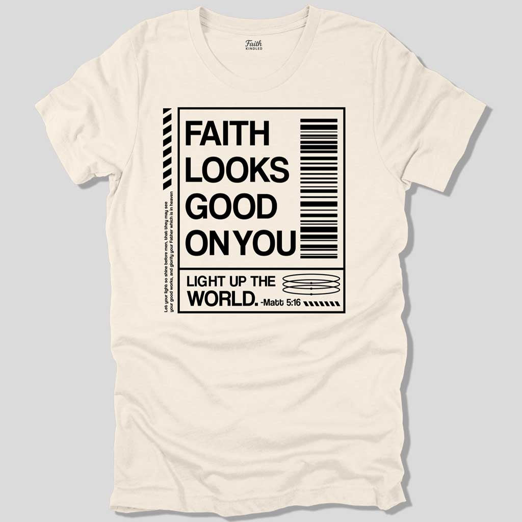 Faith Looks Good On You Unisex Tee