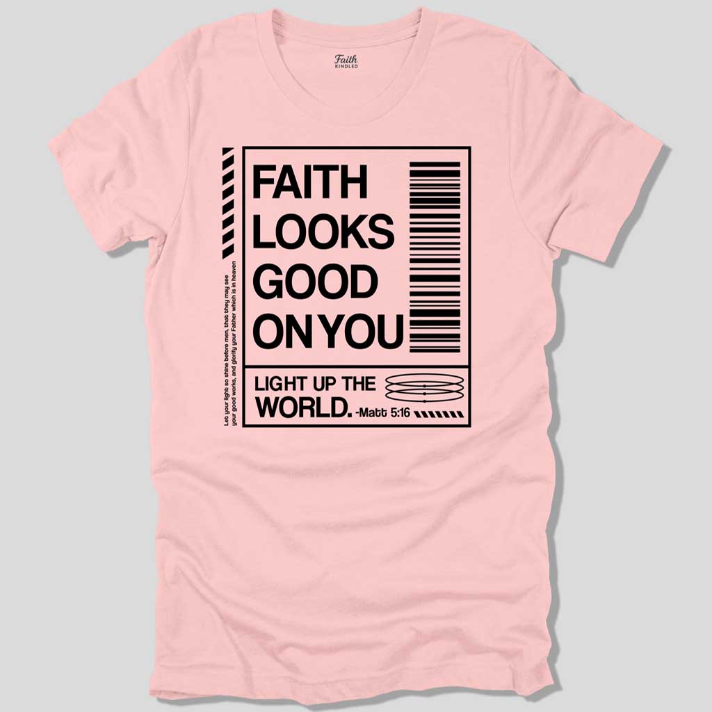 Faith Looks Good On You Unisex Tee