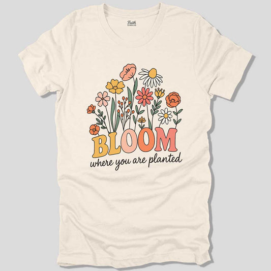 Bloom Where Planted Unisex Tee