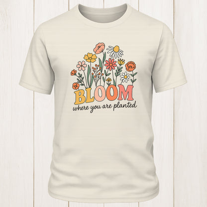 Bloom Where Planted Unisex Tee