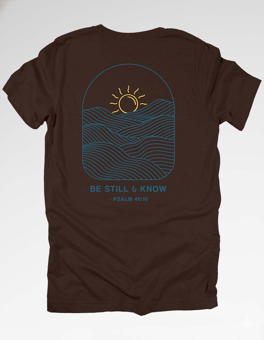 Be Still & Know Unisex Tee