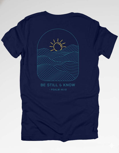 Be Still & Know Unisex Tee