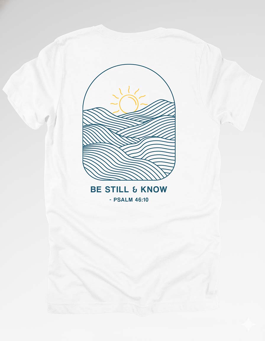 Be Still & Know Unisex Tee