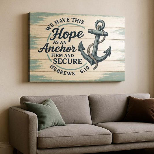 Nautical ‘Hope Anchors the Soul’, Wall Art Canvas