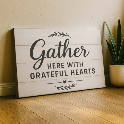 Rustic Wood Sign ‘Gather Here with Grateful Hearts’, Wall Art Canvas