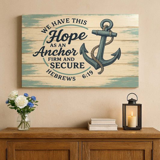 Nautical ‘Hope Anchors the Soul’, Wall Art Canvas