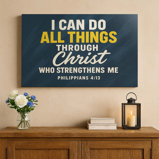 Power in Christ Philippians 4:13, Wall Art Canvas