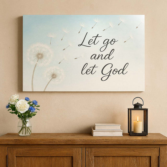 Let Go and Let God Dandelion Tribute, Wall Art Canvas