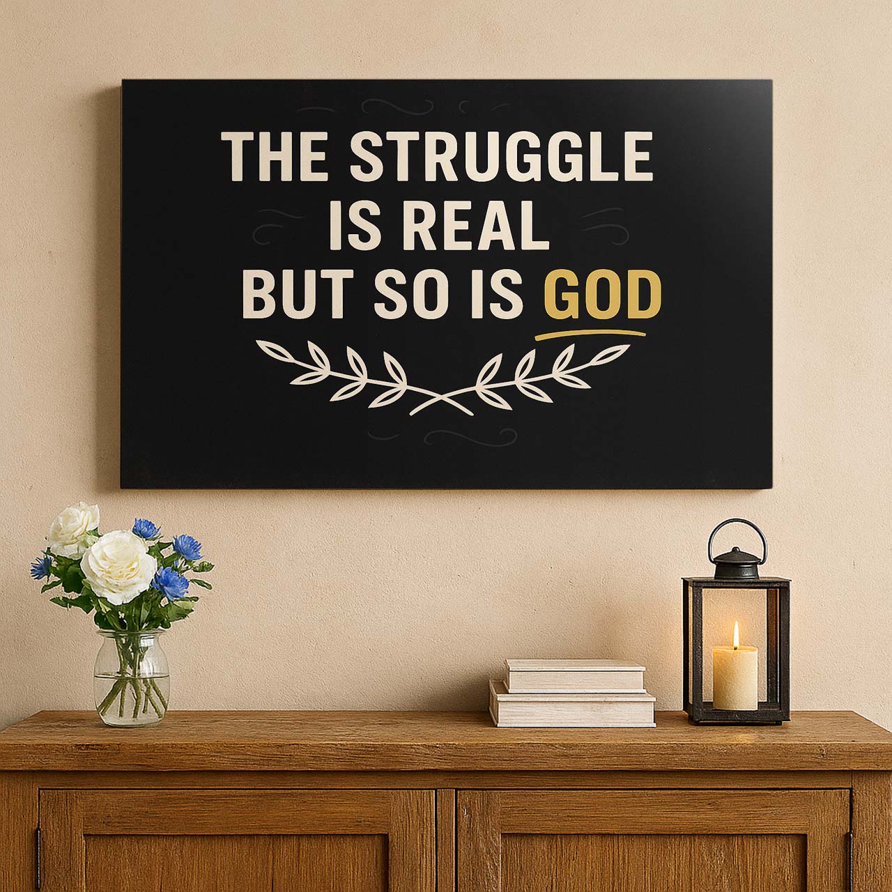 The Struggle Is Real But So Is God Bold Typography, Wall Art Canvas